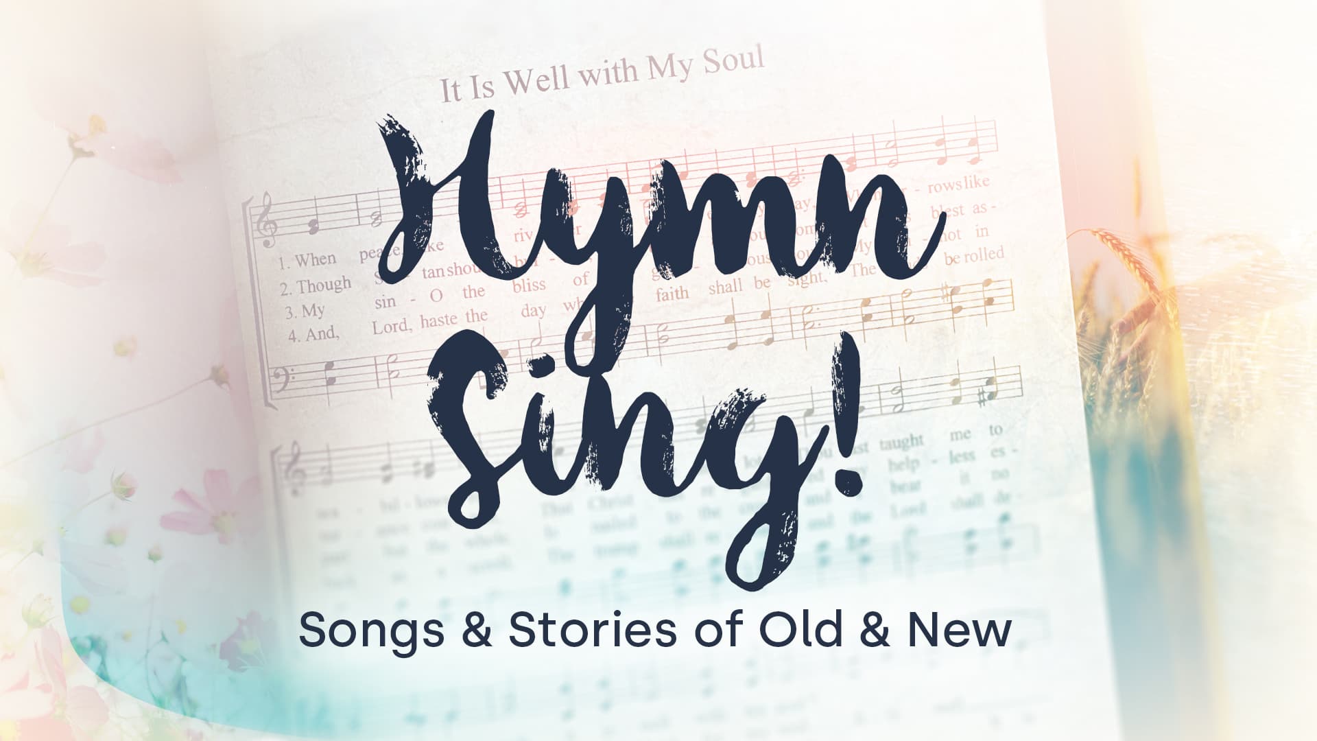 Featured image for Hymn Sing: Songs & Stories