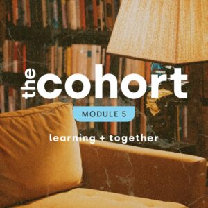 cohort_module_5