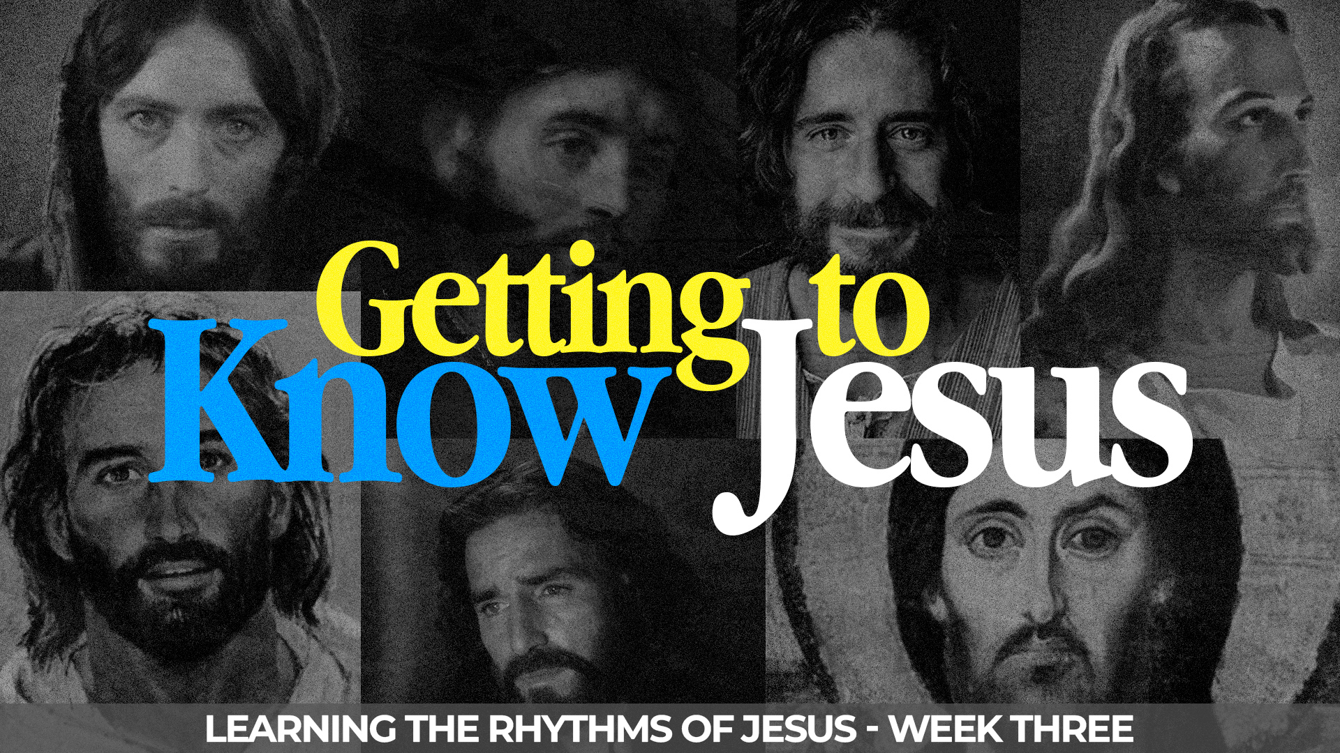 Learning the Rhythms of Jesus - Week Three