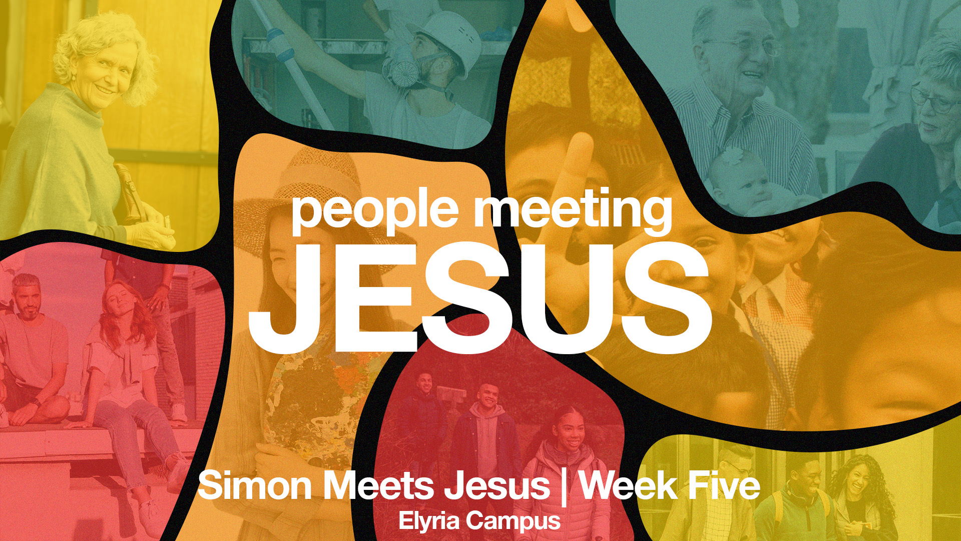 Simon Meets Jesus - Week Five | Elyria Campus
